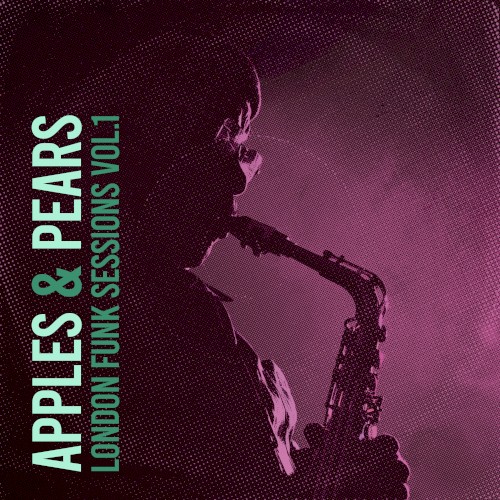 Apples & Pears – London Funk Sessions Vol.1