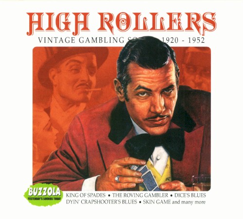 High Rollers: Vintage Gambling Songs, 1920-1952