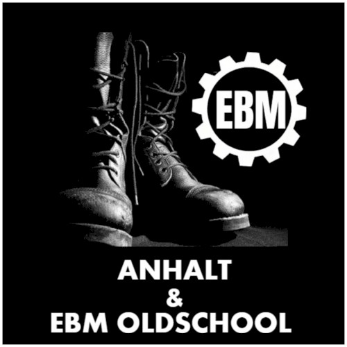 EBM Oldschool & Anhalt [10]