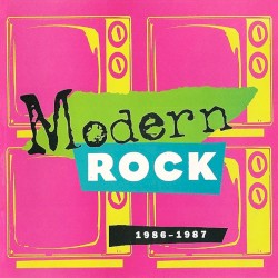 Modern Rock: 1986-1987