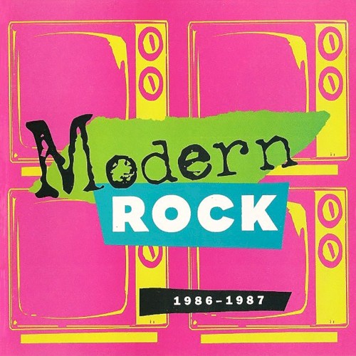 Modern Rock: 1986-1987