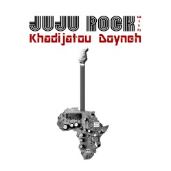 Juju Rock with Khadijatou Doyneh