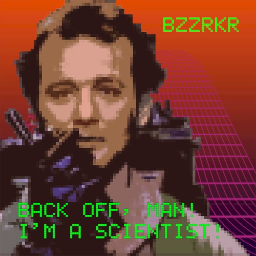 Back Off, Man! I’m a Scientist!