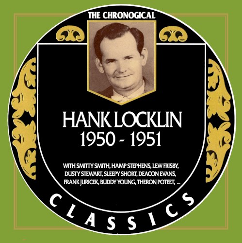 The Chronogical Classics: Hank Locklin 1950-1951