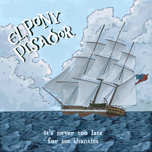 It's Never Too Late for Sea Shanties