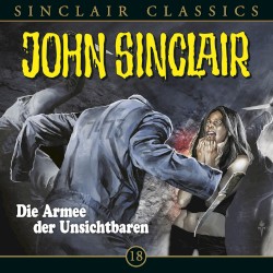 Sinclair Classics Folge 18: Die Armee der Unsichtbaren