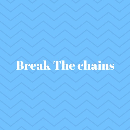 Break the Chains
