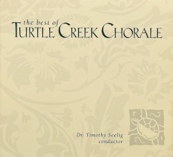 The Best of the Turtle Creek Chorale
