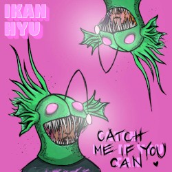 CATCH ME IF YOU CAN
