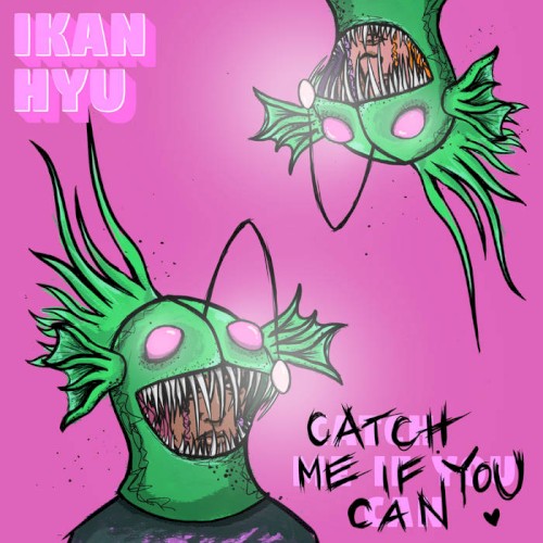 CATCH ME IF YOU CAN