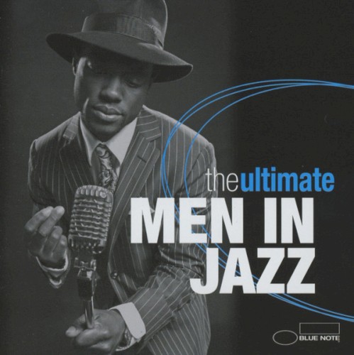 The Ultimate Men in Jazz