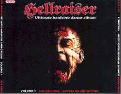 Hellraiser - Ultimate Hardcore Dance Album, Volume 1