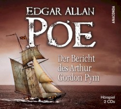 Der Bericht des Arthur Gordon Pym