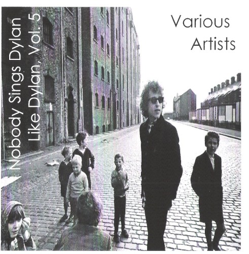 Nobody Sings Dylan Like Dylan, Volume 05: Human Gods Aim for Their Mark