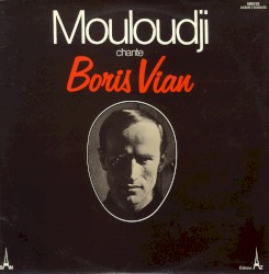 Mouloudji chante Boris Vian