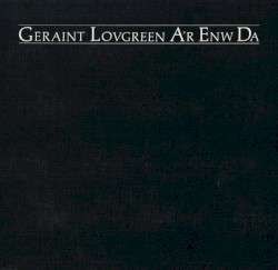 Geraint Lovgreen a’r Enw Da