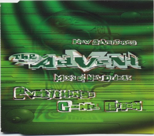 New Adventures: The Advent’s Mix’s of New Orders Everythings Gone Green
