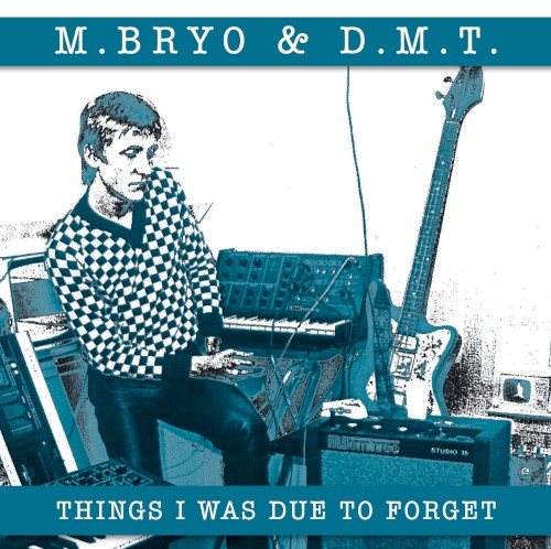 Things I Was Due to Forget