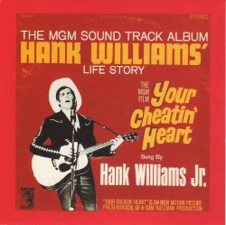 Your Cheatin’ Heart