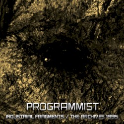 Industrial Fragments (The Archives 1995)