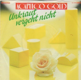 Unkraut vergeht nicht / Freu mich jedesmal