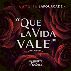 Que la vida vale