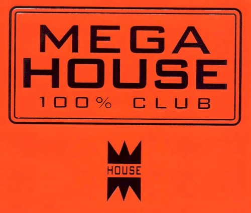 Mega House 100% Club