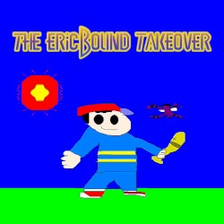 The EricBound Takeover