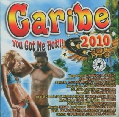 Caribe 2010: You Got Me Hot