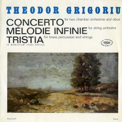 Concerto / Mélodie Infinie / Tristia (In Memoriam Ionel Perlea)
