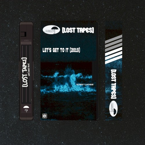 Let's Get To It (Lost Tapes 2019)