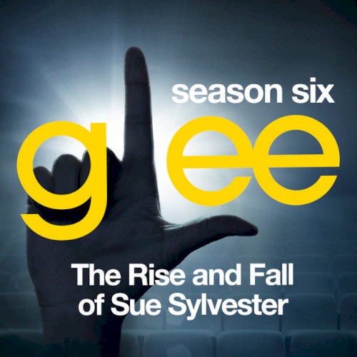 Glee, Season 6: The Rise and Fall of Sue Sylvester