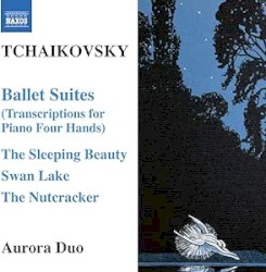 Tchaikovsky: Ballet Suites (Transcriptions for Piano 4 Hands)