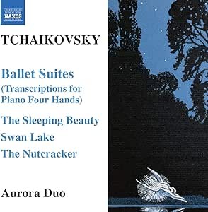 Tchaikovsky: Ballet Suites (Transcriptions for Piano 4 Hands)