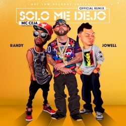Solo me dejó (remix)