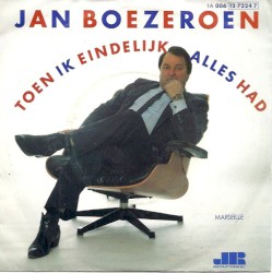 Toen ik eindelijk alles had / Marseille