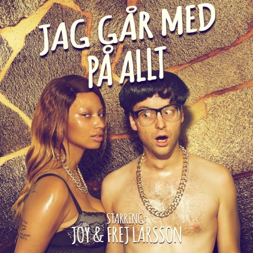 Jag går med på allt
