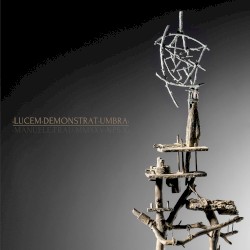 Lucem demonstrat umbra