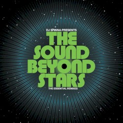 The Sound Beyond Stars (The Essential Remixes)