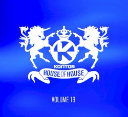 Kontor: House of House, Volume 19