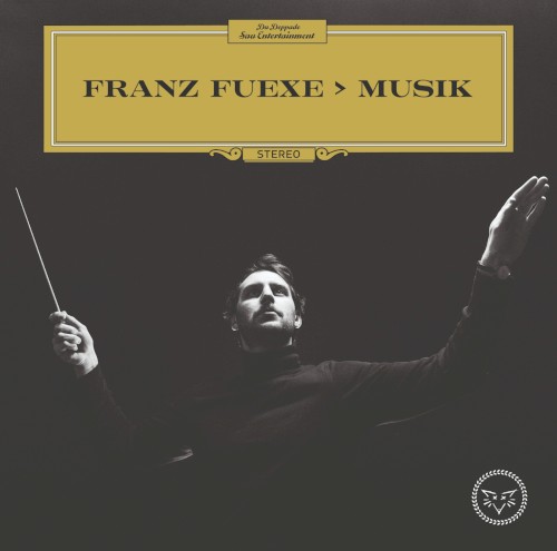 Franz Fuexe > Musik