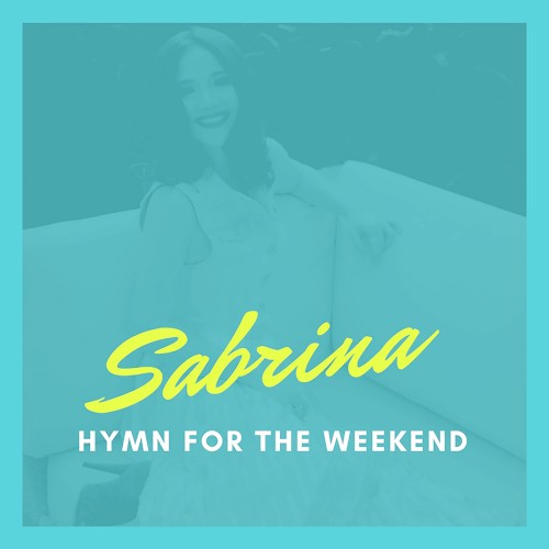 Hymn for the Weekend