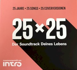 25×25: Der Soundtrack deines Lebens