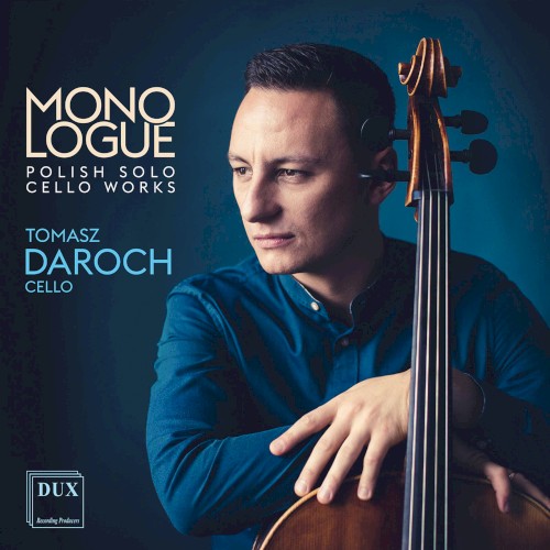 Monologue: Polish Solo Cello Works