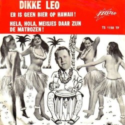 Er is geen bier op Hawaii! / Hela, hola, meisjes daar zijn de matrozen!