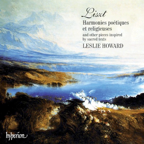 The Complete Music for Solo Piano, Volume 7: Harmonies poétiques et religieuses