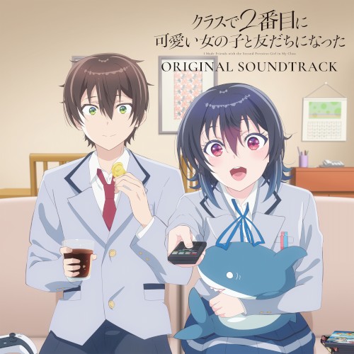 “I Made Friends with the Second Prettiest Girl in My Class” (Original Soundtrack)