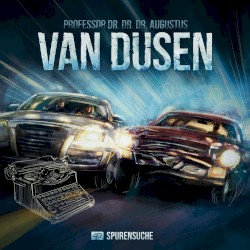 Van Dusen 49: Spurensuche