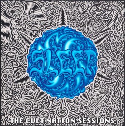 Sleep’s Holy Mountain: The CVLT Nation Sessions