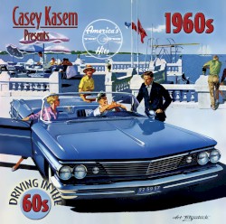 Casey Kasem Presents America's Top Ten: Driving in the 60s